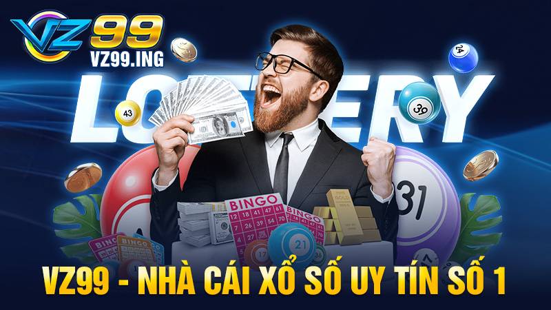 VZ99 31 VZ99 nhà cái xổ số uy tín số 1